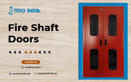 WHAT ARE FIRE SHAFT DOORS? EVERYTHING YOU MUST KNOW ABOUT THEM!