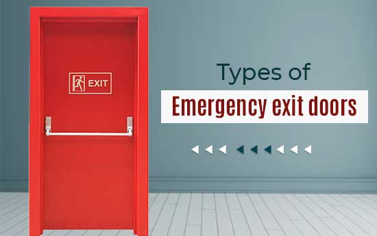 TYPES OF EMERGENCY EXIT DOORS AND EVERYTHING YOU MUST KNOW ABOUT THEM